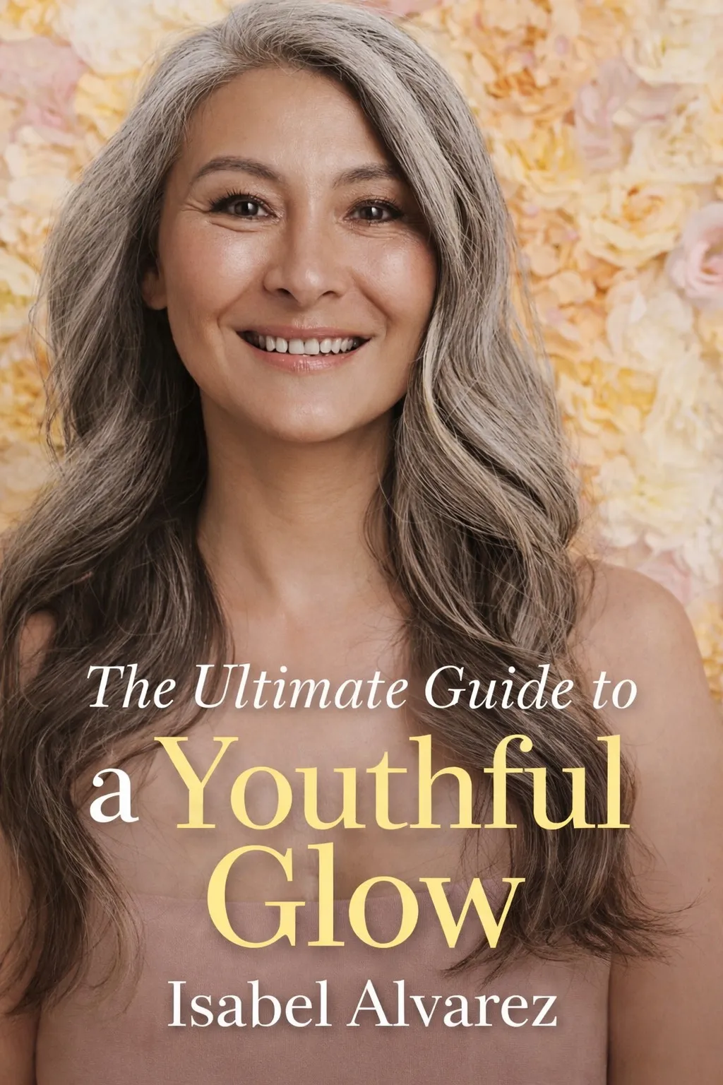 The Ultimate Guide to a Youthful Glow cover